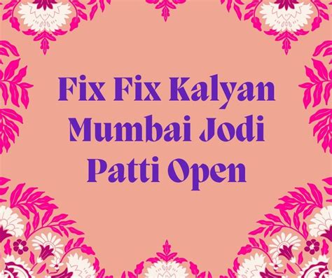 Additionally, as these four types have been ruling the Satta Matka game market for decades, there is little outside the world than these. . Kalyan fix open jodi patti